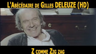 LAbécédaire de GILLES DELEUZE Z comme Zig zag [upl. by Bryna759]