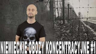 Niemieckie obozy koncentracyjne 1  początki Historia Bez Cenzury [upl. by Giule610]