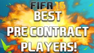 FIFA 16  BEST PRECONTRACT PLAYERS FREE PLAYERS [upl. by Hammond]