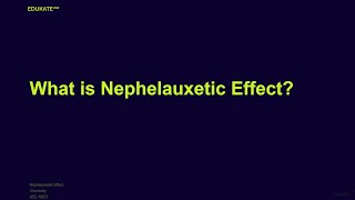 What is Nephelauxetic Effect [upl. by Yankee]