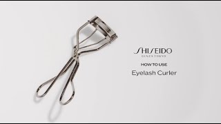 How To Use the Eyelash Curler  Shiseido [upl. by Leahcimnhoj]