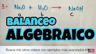 Balanceo por Método Algebraico Parte 1 [upl. by Ardnua]