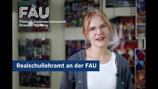 Lehramt für Realschulen an der FAU studieren FAU Programme [upl. by Fisch]