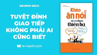 Trở Thành Bậc Thầy Giao Tiếp  Sách Nói Khéo Ăn Nói Sẽ Có Được Thiên Hạ [upl. by Reivaxe]