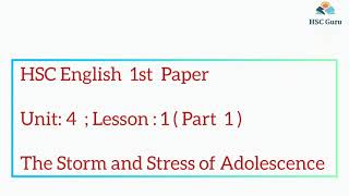 Unit 4 Lesson 1 Part 1  The Storm and Stress of Adolescence HSC  Hsc English First  Hsc Guru [upl. by Yznel]