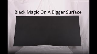 Black Magic On A Bigger Surface [upl. by Bryanty]