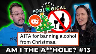 Am I the Ahole Xmas Edition  SimplyPodLogical 133 [upl. by Fidela]