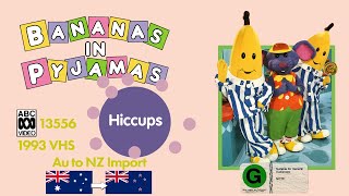 Bananas in Pyjamas Hiccups ABCV13556  1993 VHS  AU to NZ Import [upl. by Nyrmak362]