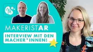 MakeristAR  Interview mit den Macherinnen Wie ist die App entstanden Was kommt als nächstes [upl. by Nnhoj]