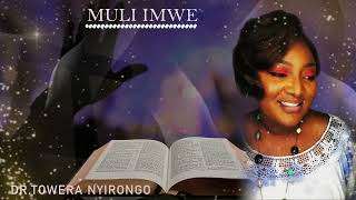 MULI IMWE BY DR TOWERA NYIRONGO [upl. by Glenda]