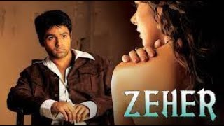 Zeher Full Movie Facts And Review  Bollywood Movie  Full Explaination  Emraan Hashmi [upl. by Oijimer]