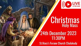 Christmas Holy Mass  StMarys Forane Church Chalakudy [upl. by Nojad]