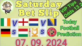 Today Football Prediction 07092024 VIP Bet Slip [upl. by Eidurt]