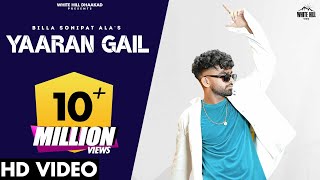 BILLA SONIPAT ALA  Yaaran Gail Official Video Guri Nimana  Haryanvi Songs Harayanvi 2022 [upl. by Tiffi]