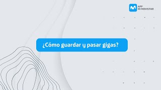 ¿Cómo guardar y pasar gigas con app Mi Movistar [upl. by Yarw764]