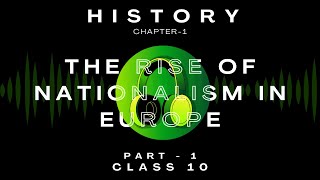 Part 1The Rise of Nationalism in Europe  Ch1  Audiobook  CBSE Class 10 History  NCERT Reading [upl. by Ellehcim]