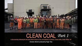 CLEAN COAL part 1 [upl. by Abekam]