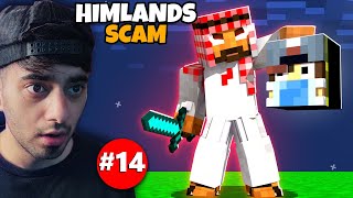 HIMLANDS  I GOT SCAMMED almost died S6 part 14 [upl. by Yennep]