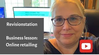 Revisionstation Business Lesson Online Retailing [upl. by Inalak]