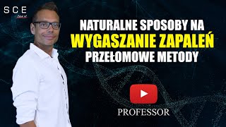 Naturalne sposoby na wygaszanie zapaleń Przełomowe Metody  Professor odc 104 [upl. by Yrahk695]