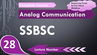 Single Sideband Suppressed Carrier SSBSC Basics Block Diagram Working Waveform amp Importance [upl. by Tabib]