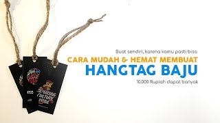 Cara Membuat Hangtag Baju bikin sendiri  DIY Mencawak [upl. by Gibbeon798]