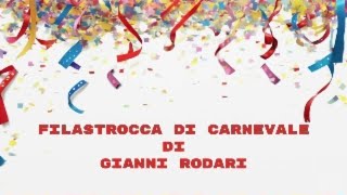 Filastrocca di carnevale di Gianni Rodari [upl. by Sirrah841]