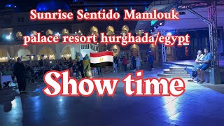 Sunrise Sentido Mamlouk palace resort hurghadaegypt tour in show time [upl. by Ciapha]