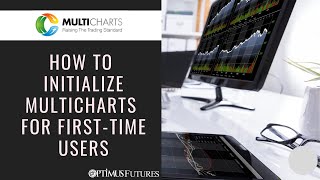 MultiCharts  How to Initialize MultiCharts for FirstTime Users [upl. by Wait180]