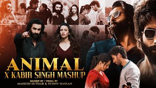 Animal X Kabir Singh Mashup 2023  Satranga X Kaise Hua X Pehle Bhi Main X Bekhayali  Sunny Hassan [upl. by Truk]