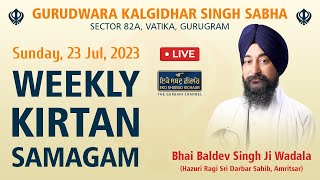 Bhai Baldev Singh Ji Wadala Live At Gurudwara Sahib Sec 82a Gurgaon [upl. by Fidole]