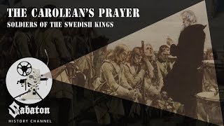 The Caroleans Prayer – Soldiers of the Swedish Kings – Sabaton History 009 Official [upl. by Imar337]