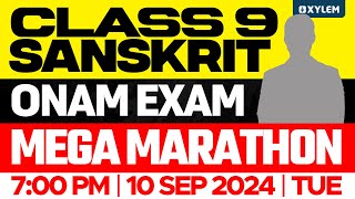 Class 9 Sanskrit  Onam Exam  Mega Marathon  Xylem Class 9 [upl. by Ludovico160]