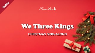 We Three Kings  Christmas SingAlong with Lyrics [upl. by Nylear]