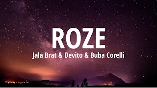 Jala Brat amp Devito amp Buba Corelli  Roze TEKST [upl. by Lathrop]