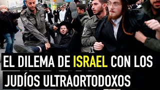 ¿Por qué los JUDÍOS ULTRAORTODOXOS en ISRAEL se niegan a trabajar y a luchar por su país [upl. by Cath155]