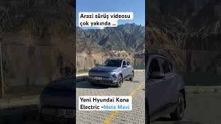 Yeni Hyundai Kona Electric ile arazi sürüş videomuz yakında sizlerle olacak hyundai shorts [upl. by Nino]