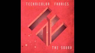 Technicolor Fabrics  The Sound [upl. by Lertsek]