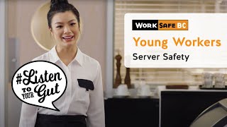 Young Workers Server Safety ListentoYourGut  WorkSafeBC [upl. by Nea]