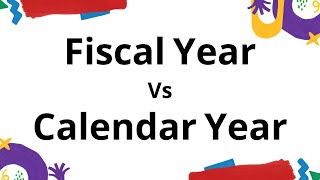 Fiscal Vs Calendar Year [upl. by Nonnairb]