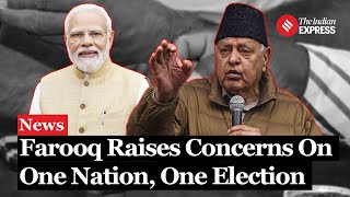 Farooq Abdullah questions the motive behind the One Nation One Election proposal [upl. by Gatias]