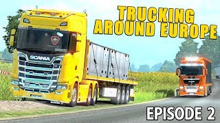 TRUCKING AROUND EUROPE  Euro Truck Simulator 2  Part 2 [upl. by Raina]