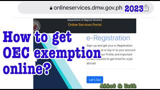 How to get Overseas Employment Certificate Exemption online 2023 guide OEC exemption online [upl. by Sema]