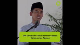 MUI Keluarkan Fatwa Haram Ucapkan Salam Lintas Agama [upl. by Spalding946]