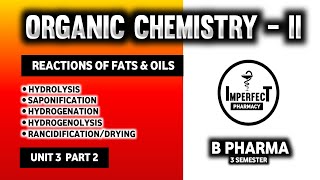 Reactions Of Fats amp Oils  Hydrolysis  Saponification  Hydrogenation  Rancidification  Drying [upl. by Ierna]