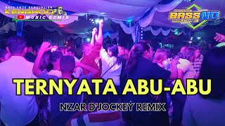 DJ TERNYATA ABUABU  NZAR DJOCKEY REMIX 2024 [upl. by Ayanal452]