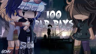 100 bad days  GCMV  GayBL  Almost one year special ✨  read desc pls [upl. by Ainnet]