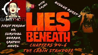 Lies Beneath  Oculus Quest 2  Ch 4 5 amp 6  VR FPS Graphic Novel  Cabin Standoff [upl. by Ettenel]