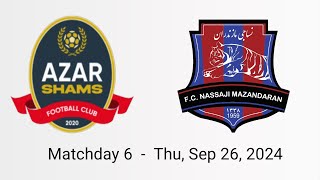 Shams Azar 0 VS Nassaji 0 highlights  Persian Gulf Pro League 2425 Week 6 [upl. by Ycrep505]