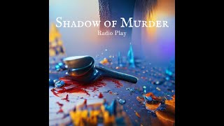 Shadow Of Murder Murder Mystery [upl. by Nosnor]